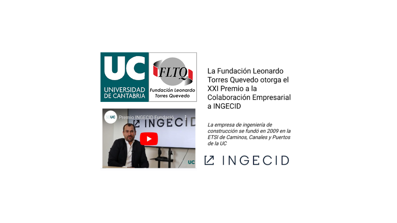 The XXI Business Collaboration Award is granted to INGECID by the Leonardo Torres Quevedo Foundation.